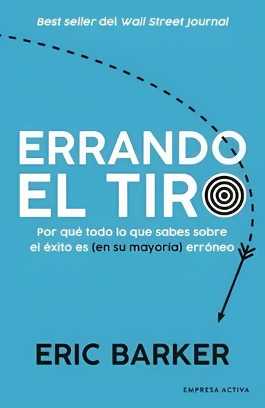 LIBRO ERRANDO EL TIRO - ERIC BARKER - 1