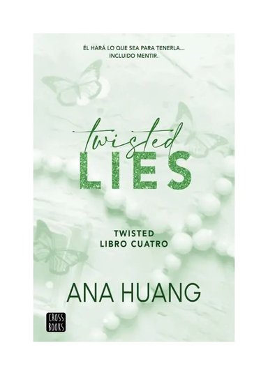 LIBRO TWISTED 4. TWISTED LIES CROSSBOOKS ANA HUANG - 1