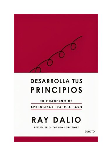 LIBRO DESARROLLA TUS PRINCIPIOS - RAY DALIO / DEUSTO - 1