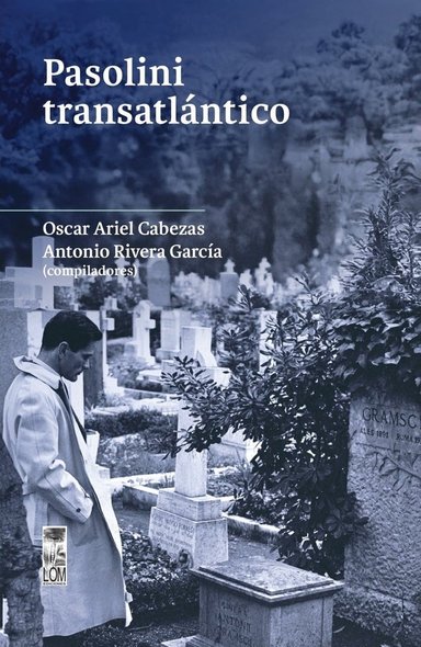 LIBRO PASOLINI TRANSATLANTICO / OSCAR CABEZAS V - ANTONIO RIVERA GARCIA - COORD - 1